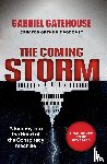 Gatehouse, Gabriel - The Coming Storm