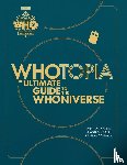 Jonathan Morris, SG, UM - Doctor Who: Whotopia: The Ultimate Guide to the Whoniverse