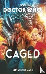 McCormack, Una - Doctor Who: Caged