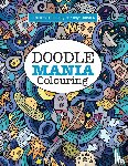 James, Elizabeth - Doodle Mania Colouring ( Brilliant Colouring For Boys)