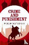 Dostoyevsky, Fyodor - Crime and Punishment