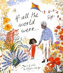 Coelho, Joseph - If All the World Were…