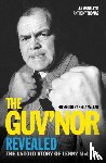 Thomas, Anthony, Wortley, Lee - The Guv'nor Revealed - The Untold Story of Lenny McLean