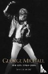 Herbert, Emily - George Michael - The Life: 1963-2016