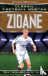 Oldfield, Matt & Tom, Heroes, Ultimate Football - Classic Football Heroes: Zidane (Midfield Generals 2)