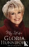 Hunniford, Gloria - Gloria Hunniford: My Life - The Autobiography