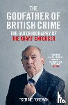 Foreman, Freddie - The Godfather Of British Crime