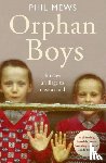 Mews, Phil - Orphan Boys - It Takes a Village to Raise a Child
