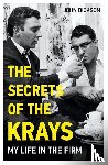Dickson, John - The Secrets of The Krays - My Life in The Firm