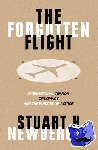 Newberger, Stuart H. - The Forgotten Flight