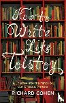 Cohen, Richard - How to Write Like Tolstoy