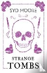 Moore, Syd - Strange Tombs - An Essex Witch Museum Mystery