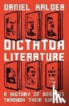 Kalder, Daniel - Dictator Literature
