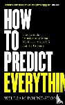 Poundstone, William - How to Predict Everything