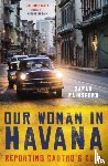 Rainsford, Sarah - Our Woman in Havana