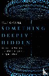 Carroll, Sean - Something Deeply Hidden