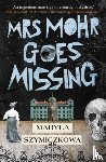 Szymiczkowa, Maryla - Mrs Mohr Goes Missing
