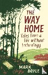 Boyle, Mark - The Way Home