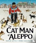 Latham, Irene, Shamsi-Basha, Karim - The Cat Man of Aleppo