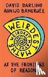 Darling, David, Banerjee, Agnijo - Weirdest Maths