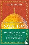 Qadhi, Yasir - Understanding Salafism