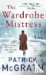 McGrath, Patrick - The Wardrobe Mistress