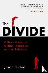 Hickel, Jason - The Divide