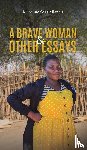 Mlandu, Musoline Soga - A Brave Woman & Other Essays