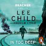Child, Lee, Child, Andrew - In Too Deep