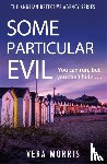 Morris, Vera - Some Particular Evil