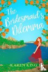 King, Karen - The Bridesmaid's Dilemma