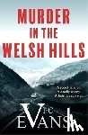 Evans, Vic - Murder in the Welsh Hills