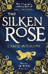 McGrath, Carol - The Silken Rose