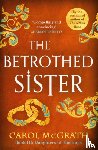 McGrath, Carol - The Betrothed Sister