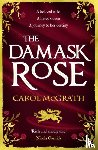 McGrath, Carol - The Damask Rose