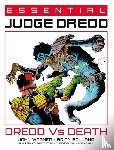 Wagner, John, Grant, Alan, Mills, Pat - Essential Judge Dredd: Dredd Vs. Death