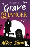 James, Alice - Grave Danger