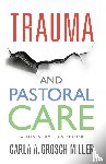 Grosch-Miller, Carla - Trauma and Pastoral Care
