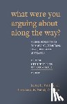 O Tuama, Padraig, Bennett, Pat - What Were You Arguing About Along The Way?
