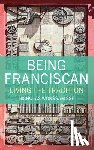 Worssam, Nicholas Alan - Being Franciscan