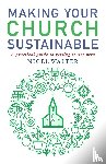 Walter, Nigel - Making Your Church Sustainable