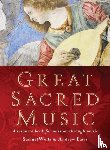 Wells, Samuel, Earis, Andrew - Great Sacred Music