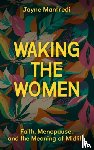 Manfredi, Jayne - Waking the Women