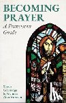 Cocksedge, Simon, Worssam, Nicholas Alan - Becoming Prayer