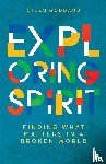 Goddard, Giles - Exploring Spirit