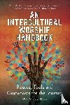 Collinge, Ian - An Intercultural Worship Handbook