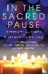  - In the Sacred Pause