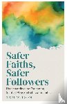 Wilson, Tom - Safer Faiths, Safer Followers