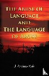 Kirk, J. Andrew - The Abuse of Language and the Language of Abuse