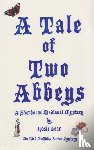 Lear, Rosie - A Tale of Two Abbeys